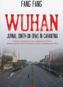 Wuhan. Jurnal dintr-un oras in carantina - Paperback brosat - Fang Fang - Polirom