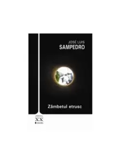 Zambetul etrusc - Paperback brosat - José Luis Sampedro - Univers