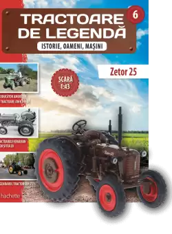 ZETOR 25. Tractoare de legenda. Numarul 6