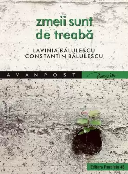 Zmeii sunt de treaba - Paperback brosat - Lavinia Balulescu, Constantin Balulescu - Paralela 45