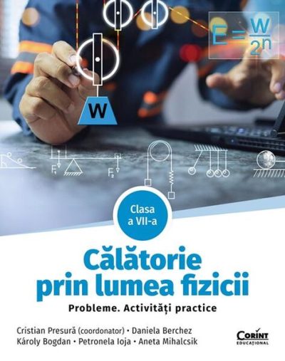 Călătorie prin lumea fizicii. Clasa a VII-a - Paperback brosat - Cristian Presură - Corint