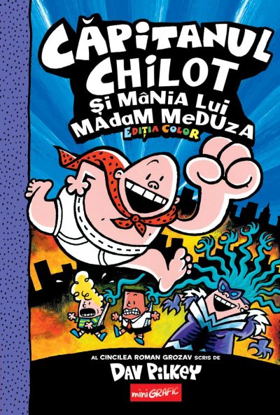 Căpitanul Chilot și mânia lui Madam Meduza #5. Ediția color - Dav Pilkey