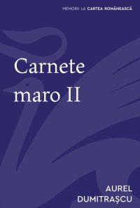 Carnete maro II - Aurel Dumitrașcu