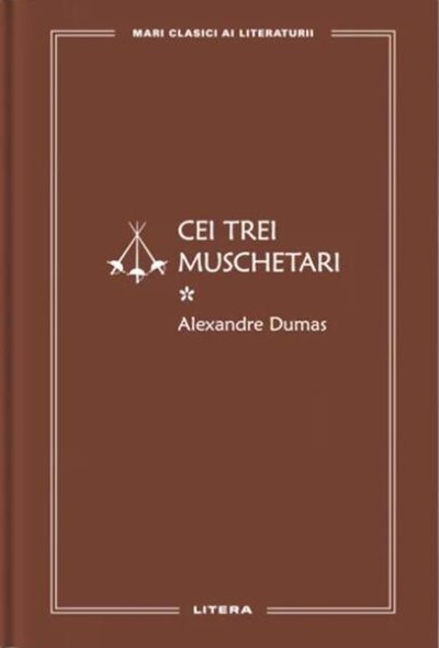 Cei trei muschetari I (Vol. 65) - Hardcover - Alexandre Dumas - Litera