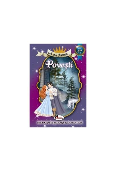 Cele mai frumoase povești, Ediția a II-a - Paperback brosat - Barbu Ştefănescu Delavrancea, Dumitru Stăncescu, Ion Creangă, Nicolae Filimon, Petre Ispirescu - Aramis