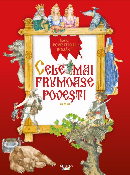 Cele mai frumoase povesti. Mari povestitori romani. Vol. 3