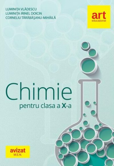 Chimie pentru clasa a X-a. Culegere de exerciții, probleme, teste, probleme practice - Paperback brosat - Luminiţa Vlădescu, Luminiţa Irinel Doicin, Corneliu Tărăbăşanu Mihăilă - Art Klett