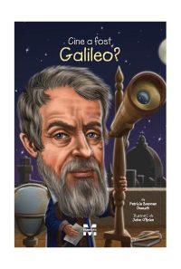 Cine a fost Galileo? - Paperback brosat - Patricia Brennan Demuth - Pandora M