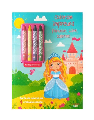 Coloram impreuna. Printese, zane, balerine. Carte de colorat cu 4 creioane cerate