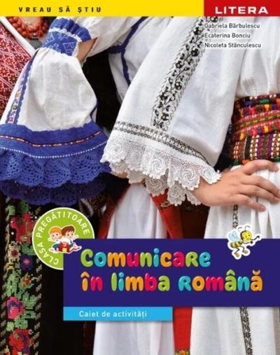 Comunicare în limba română. Clasa pregătitoare - Paperback brosat - Gabriela Bărbulescu, Daniela Chindea, Ana-Maria Pârvu - Litera