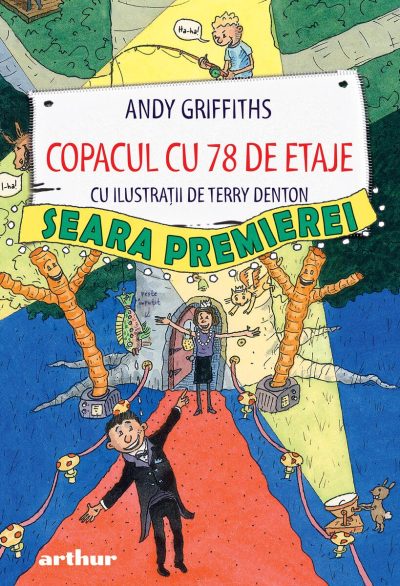 Copacul cu 78 de etaje. Seara premierei - Andy Griffiths