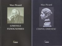 Corpul omenesc + Limitele fiziognomiei - Paperback brosat - Max Picard - Limes