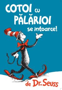 Cotoi cu pălărioi se întoarce - Dr. Seuss