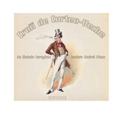 Craii de Curtea-Veche (audiobook) - Mateiu I. Caragiale - Humanitas Multimedia