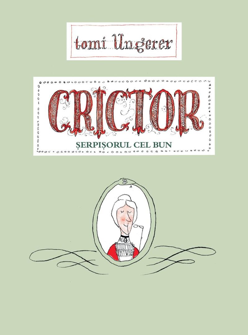 Crictor. Șerpișorul cel bun - Tomi Ungerer