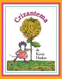 Crizantema - Kevin Henkes