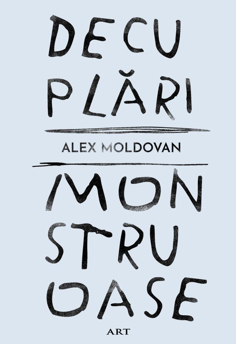 Decuplări monstruoase - Alex Moldovan