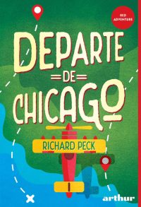 Departe de Chicago - Richard Peck