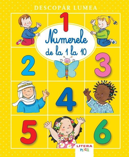 Descopar lumea. Numerele de la 1 la 10