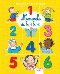 Descopar lumea. Numerele de la 1 la 10
