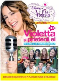 Disney. Violetta. Violetta și prietenii ei