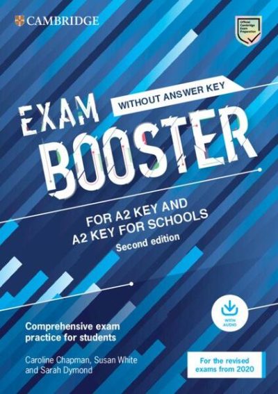 Exam Booster for A2 Key and A2 Key for Schools without Answer Key with Audio for the Revised 2020 Exams - Paperback brosat - Caroline Chapman, Susan White, Sarah Dymond - Art Klett
