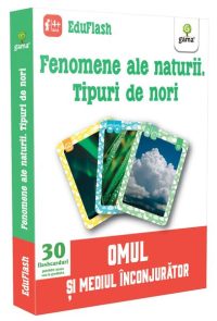 Fenomene ale naturii. Tipuri de nori. EduFlash - Paperback brosat - *** - Gama