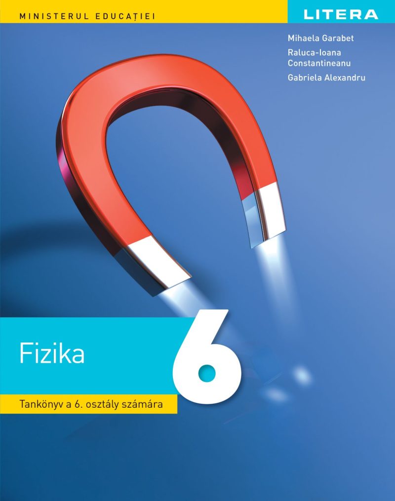 Fizica. Manual in limba maghiara. Clasa a VI-a