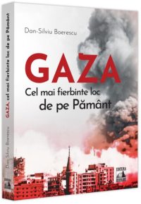 GAZA - cel mai fierbinte loc de pe Pământ - Paperback brosat - Neverland