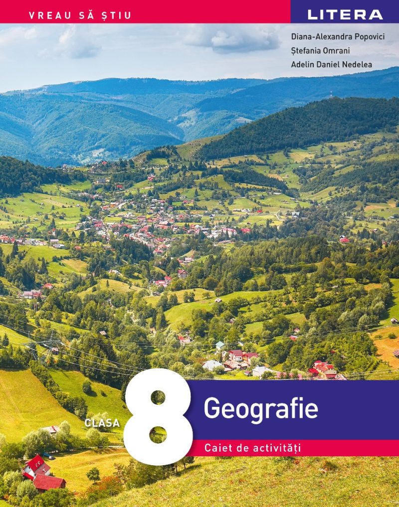 Geografie. Caiet de activitati. Clasa a VIII-a