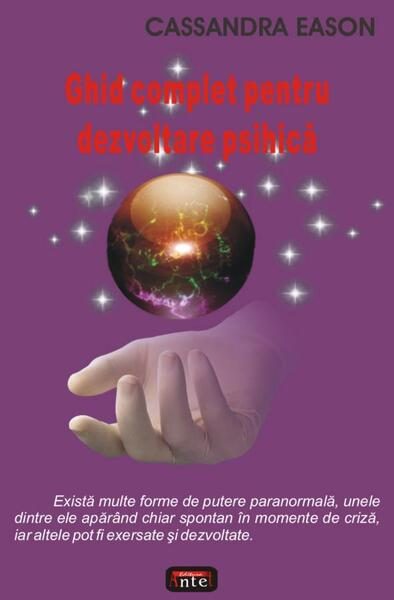 Ghid complet pentru dezvoltare psihică - Paperback brosat - Cassandra Eason - Antet Revolution