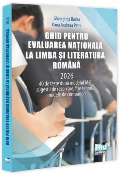 Ghid pentru Evaluarea Națională la Limba și literatura română 2026 - Paperback brosat - Pro Universitaria