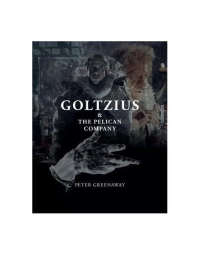 Goltzius & The Pelican Company (RESIGILAT) - Paperback - Peter Greenaway - IBU Publishing