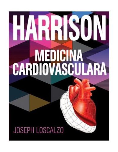 Harrison. Medicină cardiovasculară - Paperback brosat - Joseph Loscalzo - All