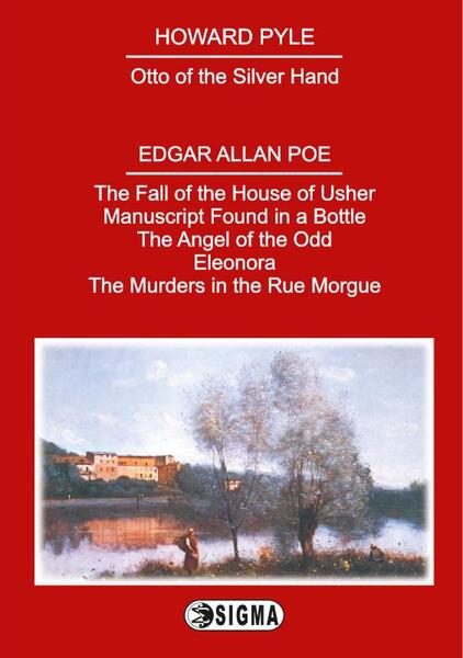 Howard Pyle & Edgar Allan Poe - Selected Works - Paperback brosat - Howard Pyle, Edgar Allan Poe - Sigma