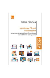Identitatea PR-ului contemporan - Paperback brosat - Elena Prodan - Tritonic