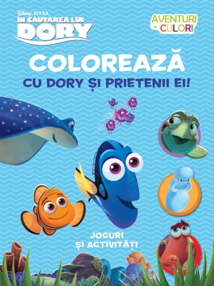 În căutarea lui Dory. Colorează cu Dory și prietenii ei! Aventuri în culori