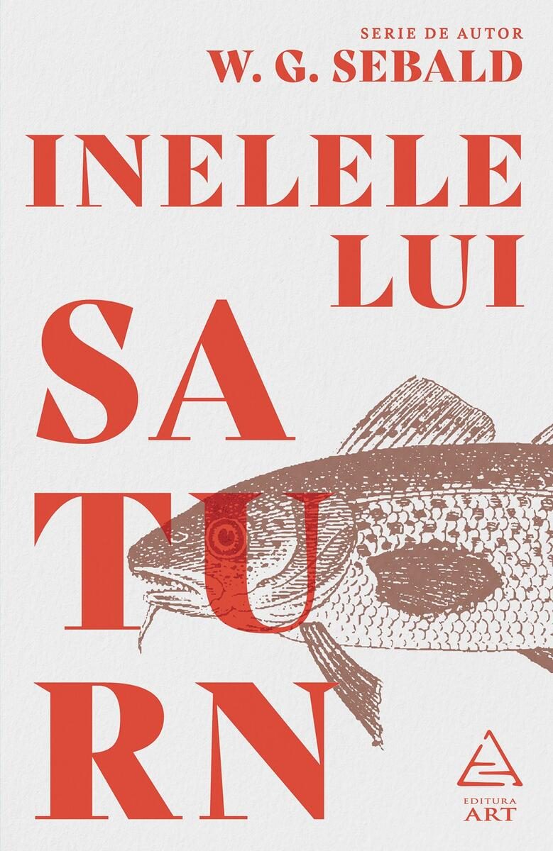 Inelele lui Saturn - W. G. Sebald