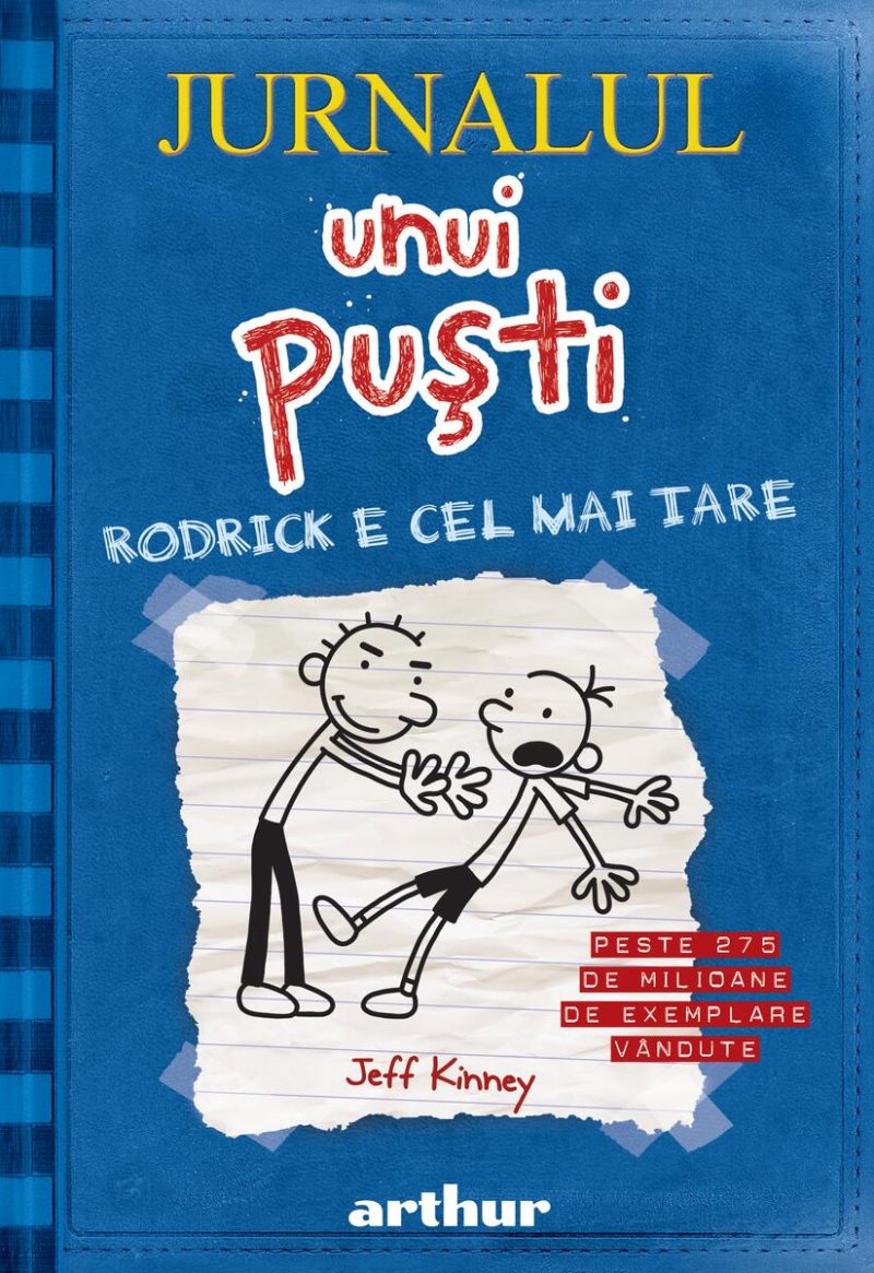 Jurnalul unui puşti 2. Rodrick e cel mai tare - Jeff Kinney
