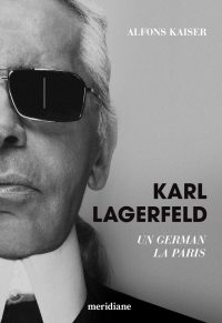 Karl Lagerfeld. Un german la Paris - Alfons Kaiser