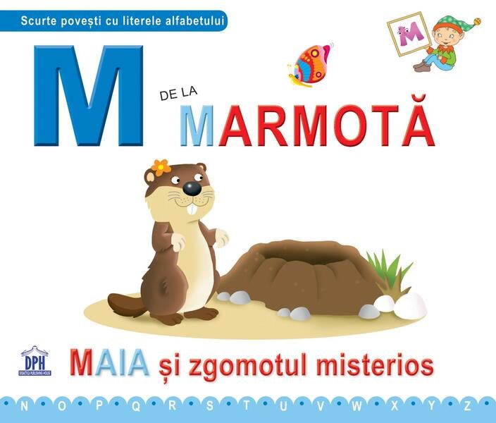 M de la Marmotă (ed. cartonată) - Hardcover - Emanuela Carletti - Didactica Publishing House