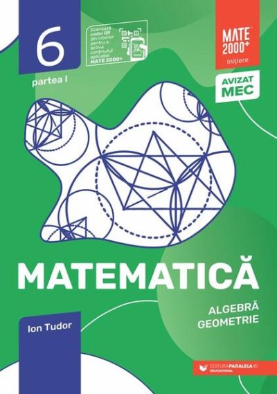 Matematică. Aritmetică, algebră, geometrie. Caiet de lucru. Clasa a VI-a. Inițiere. Partea I - Paperback brosat - Ion Tudor - Paralela 45 educațional