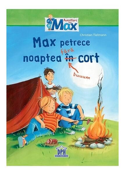 Max petrece noaptea în (fără) cort - Hardcover - Christian Tielmann - Didactica Publishing House
