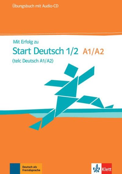 Mit Erfolg zu Start Deutsch 1/2 (telc Deutsch A1/A2) - Paperback brosat - *** - Klett Sprachen