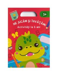 Ne jucam si invatam. Activitati la 5 ani