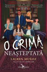 O crimă neașteptată - Paperback brosat - Lauren Muñoz - Leda