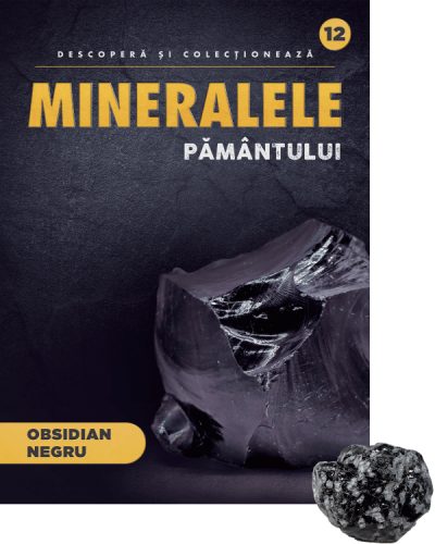 Obsidian negru. Volumul 12. Mineralele Pamantului