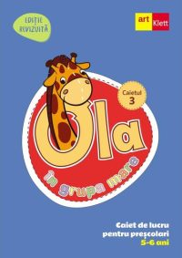 OLA în grupa mare. Caiet de lucru pentru preșcolari. Caietul 3 (5-6 ani) - Paperback brosat - *** - Art Klett
