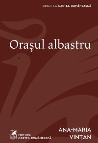 Orașul albastru - Ana-Maria Vințan