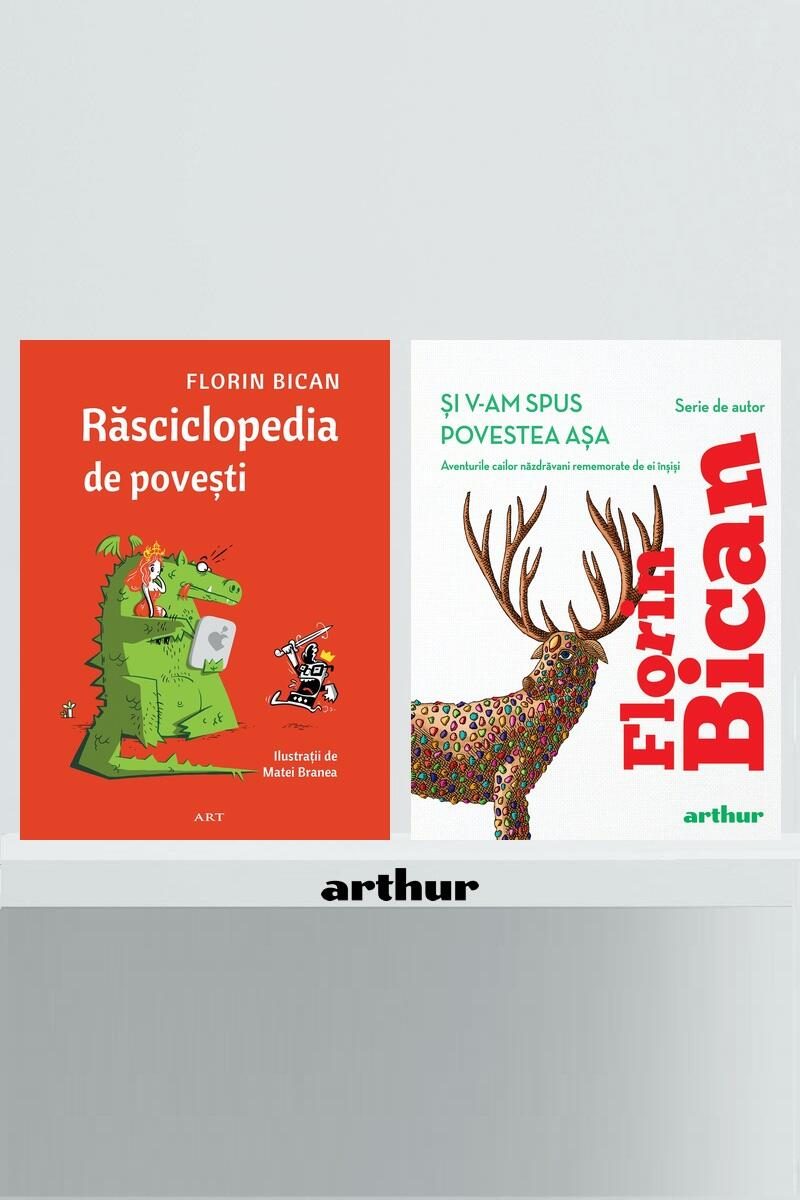 Pachet de autor Florin Bican ( Și v-am spus povestea așa, Răsciclopedia de povești)